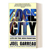英文原版 Edge City Life on the New Frontier Anchor Books 边缘城市 生活在新的边界 社会学 Joel Garreau 进口英语原版书籍