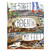 英文原版 The Street Beneath My Feet 脚底下的街道 折叠超长拉页科普书 儿童认知读物 进口原版精装绘本图书