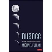 Nuance Why Some Leaders Succeed and Others Fail
