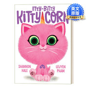 英文原版绘本 Itty-Bitty Kitty-Corn 小猫与独角兽 小猫与独角兽系列 儿童精装友谊绘本 Shannon Hale 英文版 进口英语书