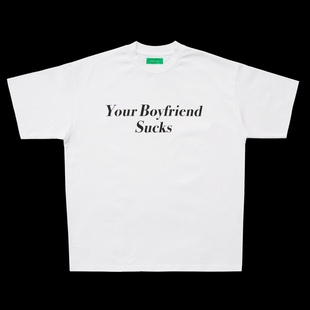 FFF马思唯同款DONCARE Your Boyfriend Sucks 男女短袖T恤衫