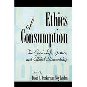 4周达Ethics of Consumption The Good Life Justice and Global Stewardship 9780847684953