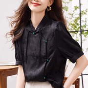 黑色真丝复古旗袍衬衫女夏季中国风，盘扣短袖雪纺衫新中式高端上衣