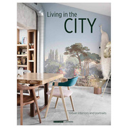 livinginthecity城市生活城市，内部和肖像，英文原版室内设计