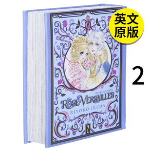 翰德图书The Rose of Versailles Volume 2，凡尔赛玫瑰 卷2 英文原版进口图书籍正版 Riyoko Ikeda 漫画