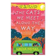 预 售2023水石儿童图书奖得主沿途遇见的猫 The Cats We Meet Along the Way 英文青少年读物 原版图书进口外版书籍Nadia