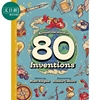 改变世界的80项重要发明 Around the World in 80 Inventions 英文原版 儿童科普绘本 科学知识百科读物 精装童书 又日新