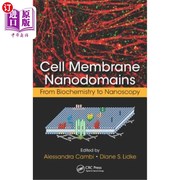 海外直订医药图书Cell Membrane Nanodomains  From Biochemistry to Nanoscopy 细胞膜纳米结构域 从生物化学到纳米学