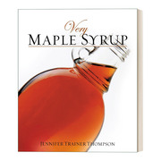 极枫糖浆 英文原版 Very Maple Syrup Cookbooks 食谱 Jennifer Trainer Thompson 英文版 进口英语原版书籍