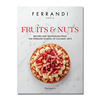 原版 Fruits & Nuts 水果和坚果：来自费兰迪烹饪艺术学院的食谱和技术 FERRANDI Paris出品 美食食谱