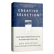 英文原版creativeselection苹果黄金时代的产品思维，精装英文版进口英语原版书籍