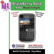 海外直订BlackBerry(r) Bold(tm) 9000 Made Simple For the Bold(tm) 9000 9010 9020 9030 BlackBerry（r）Bo
