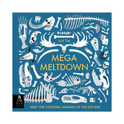 The Mega Meltdown 2019世界插画奖童书入围作品 大崩塌与冰河时代的巨型动物 精装进口原版英文书籍