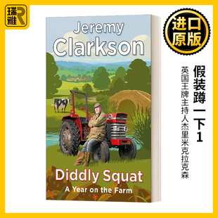 克拉克森的农场 英文原版 Diddly Squat  A Year on the Farm 田园生活从开始到放弃 小农场1 真人秀原著 Jeremy Clarkson进口书籍