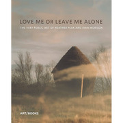 英文原版 Love Me or Leave Me Alone 爱我或者让我一个人呆着 Claire Doherty 建筑雕塑公共摆设艺术书籍
