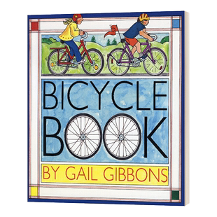 Gail Gibbons Bicycle Book 盖尔吉本斯百科自行车的书 英文原版儿童绘本 科普读物 4到6岁 又日新