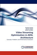 按需印刷 Video Streaming Optimization in ADSL Architecture