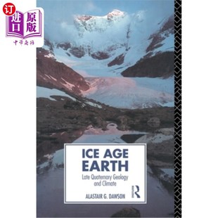 海外直订iceageearthlatequaternarygeologyandclimate冰河时代，地球晚第四纪地质与气候