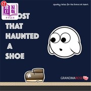 海外直订The Ghost That Haunted A Shoe 缠在鞋子上的鬼魂