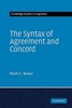 The Syntax of Agreement and Concord
