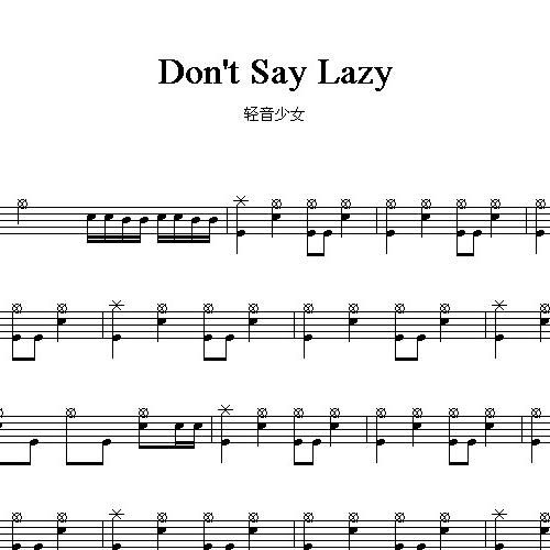 鼓谱*<em>轻音少女</em>_Don't Say Lazy 价格:5.00