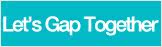 Let&rsquo;s Gap Together