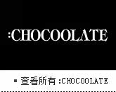 :CHOCOOLATE